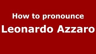 How to pronounce Leonardo Azzaro