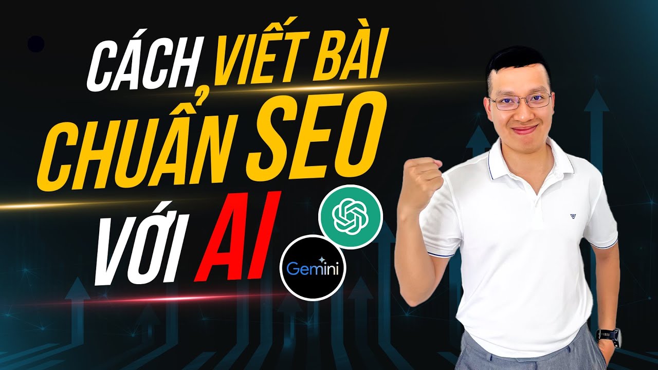 Công Thức Bất Bại tạo Content Chuẩn SEO 2024 với AI | Checklist, Prompt & Hướng dẫn từng bước