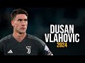 Dusan Vlahovic is DOMINATING Juventus - Career, Stats, Highlights | 2024