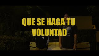 Que se haga tu voluntad Music Video