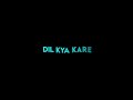 Jeene Bhi De Black Screen Status Rs Editing WhatsApp Status
