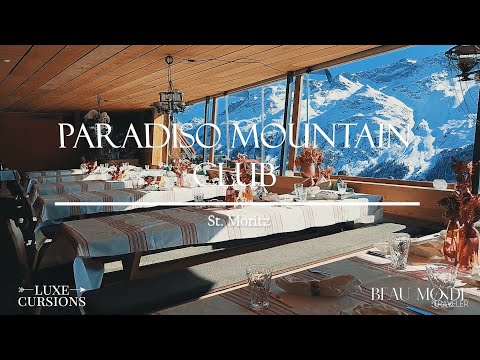 St. Moritz's Posh Ski Club: Paradiso Mountain Club