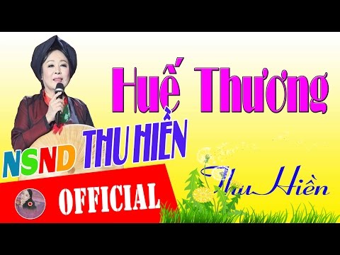 Huế Thương - Thu Hiền [Official Audio]