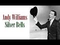 Andy Williams  "Silver Bells"