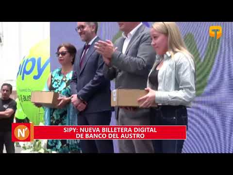 Sipy: Nueva billetera digital de Banco del Austro