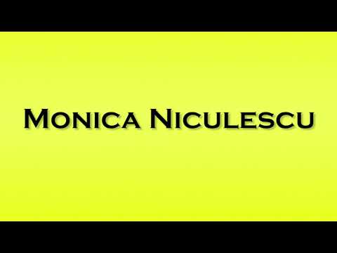 Pronunciation of Monica Niculescu