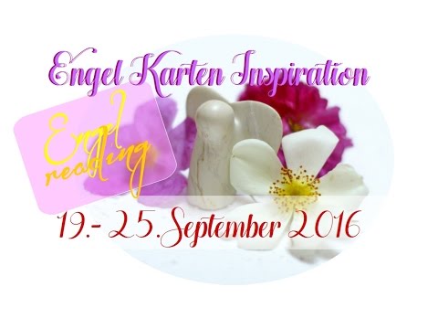 Wochen Engel Orakel vom 19.-25 September