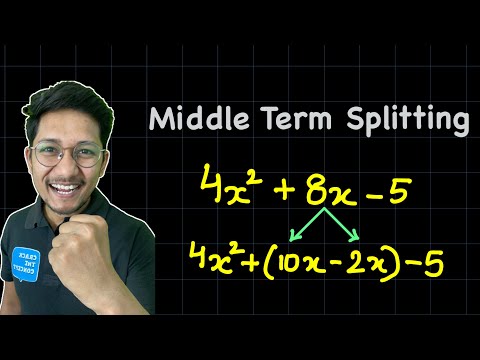 SPLITTING THE MIDDLE TERM | FACTORISATION | CLASS 8, 9, 10