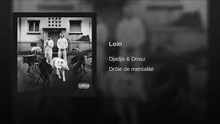 Loin | Djadja &amp; Dinaz