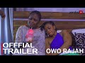 Owo Rajah  Yoruba Movie 2023 | Official Trailer | Now Showing On Yorubaplus