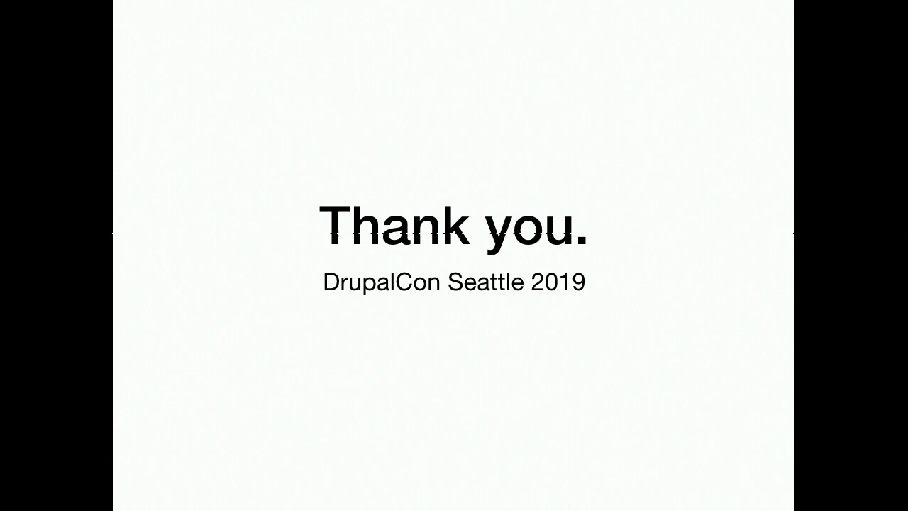 DrupalCon Seattle 2019: Thank You