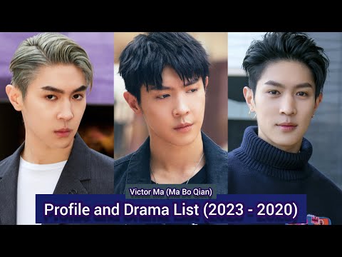 Victor Ma (Ma Bo Qian) 马伯骞 (Hidden Love) | Profile and Drama List (2023 - 2020) |