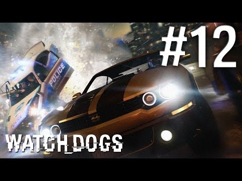 Watch Dogs Gameplay Walkthrough - Part 12 - A Wrench in the Works [Giveaway]