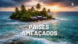 10 Países Que Podem Desaparecer do Mapa