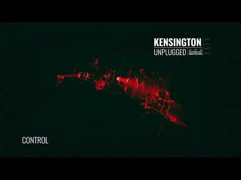 Kensington - Control (Unplugged) (Official Lyric Video)