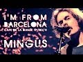 I'm From Barcelona - Mingus (live at Cafe de la Danse)