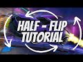 How To Half-Flip In Rocket League In Under 4 Minutes (Rocket League Tutorial 2023)