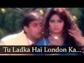 Tu Ladka Hai London - Salman Khan - Sridevi - Chaand Ka Tukda - Bollywood Songs Tu Ladka Hai London - Salman Khan - Sridevi - Chaand Ka Tukda - Bollywood Songs