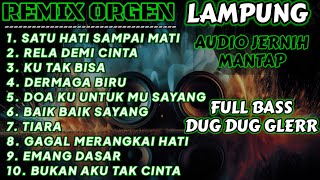 Download lagu REMIX ORGEN LAMPUNG ENAK BANGET - FULL ALBUM - COVER CHANDRA MUSIC  FULL BASS DUG DUG GLERR mp3