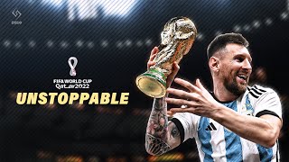 Lionel Messi ► FIFA WORLD CUP QATAR 2022™ ► Sia -Unstoppable | Skills Goals &amp; Assists [2022]