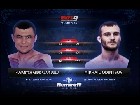 KUBANYCH ABDISALAM UULU - MIKHAIL ODINTSOV: WWFC 9