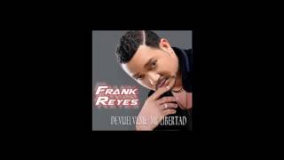 Devuelveme mi libertad - Frank Reyes - Letra