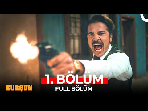 Kurşun 1. Bölüm (FULL HD)