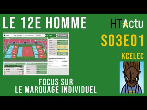 Le 12e Homme - Let's play Hattrick - S03E01 / Focus sur le marquage individuel avec KCelec
