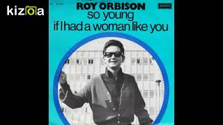 ROY ORBISON - So Young - Remastered