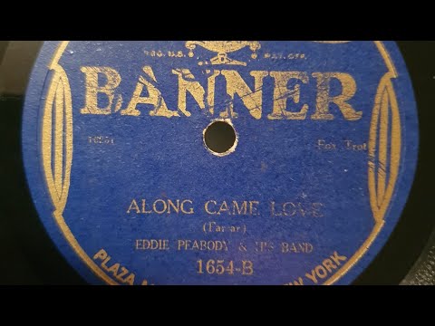Eddie Peabody and his Band - Came along Love  ( Banner 1654 - B )   1925