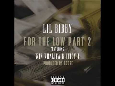 Lil Bibby - For The Low Pt. 2 feat. Wiz Khalifa & Juicy J (Prod. By Goose)