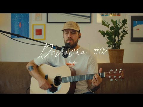DEVOÇÃO l BEMBER - Meu Levantar / Não Há Ninguém Como Tu | l #02