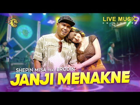 SHEPIN MISA Feat. BRODIN - JANJI MENAKNE (Official Music Video) - LION MUSIC