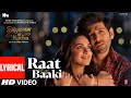 Raat Baaki Lyrical SatyaPrem Ki Katha Kartik Kiara Meet Bros Monali Piyush Kumaar Sajid N Sameer