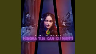 Download lagu Hingga Tua Kan Kunanti mp3