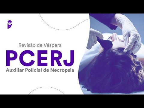 Revisão de Véspera PCERJ – Auxiliar Policial de Necropsia