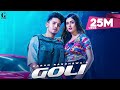 Goli : Karan Randhawa (Official Video) Satti Dhillon | Deep Jandu | Punjabi Songs | Geet MP3