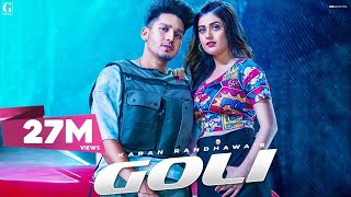 Goli : Karan Randhawa (Official Video) Satti Dhillon | Deep Jandu | Latest Punjabi Songs | Geet MP3 | DOWNLOAD THIS VIDEO IN MP3, M4A, WEBM, MP4, 3GP ETC