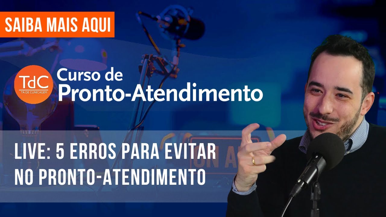 5 Erros para evitar no Pronto-Atendimento - Curso TdC de Pronto-Atendimento