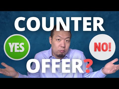 Should You Accept a Counter Offer?