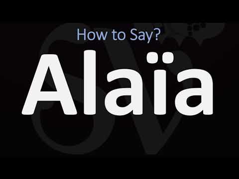 How to Pronounce Alaïa? (CORRECTLY)