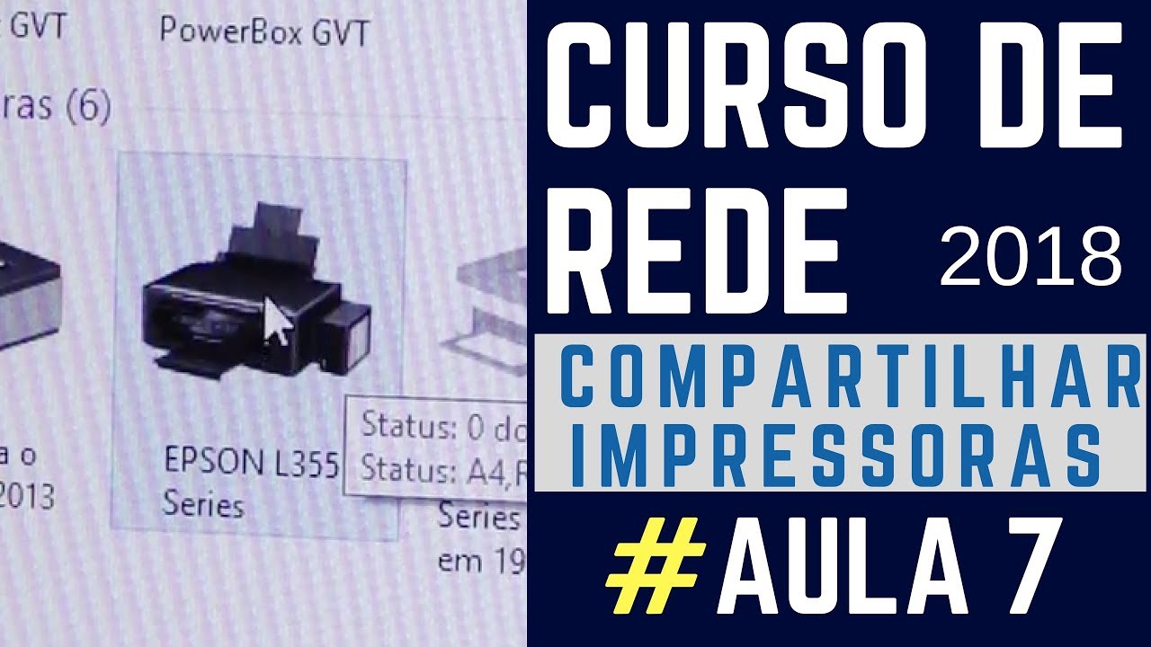 Curso de Rede Compartilhar Impressora Windows 10 e 7 - #Aula 7
