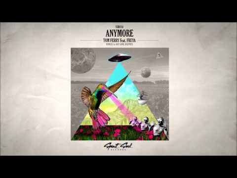 Tom Ferry feat Freya - Anymore (Hot Sand Remix)