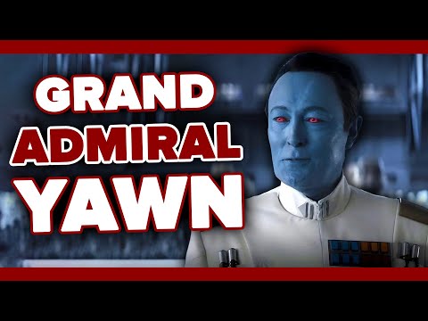 Ahsoka Episode 6 Review & Thoughts - Grand Admiral YAWN
