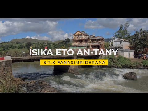 Isika eto an-tany (Lyrics vidéo, tononkira) - STK Fanasimpiderana