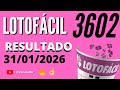 RESULTADO LOTOFÁCIL 3602