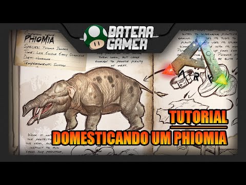 ARK: SURVIVAL EVOLVED - COMO DOMESTICAR UM PHIOMIA (TUTORIAL EM PT-BR)