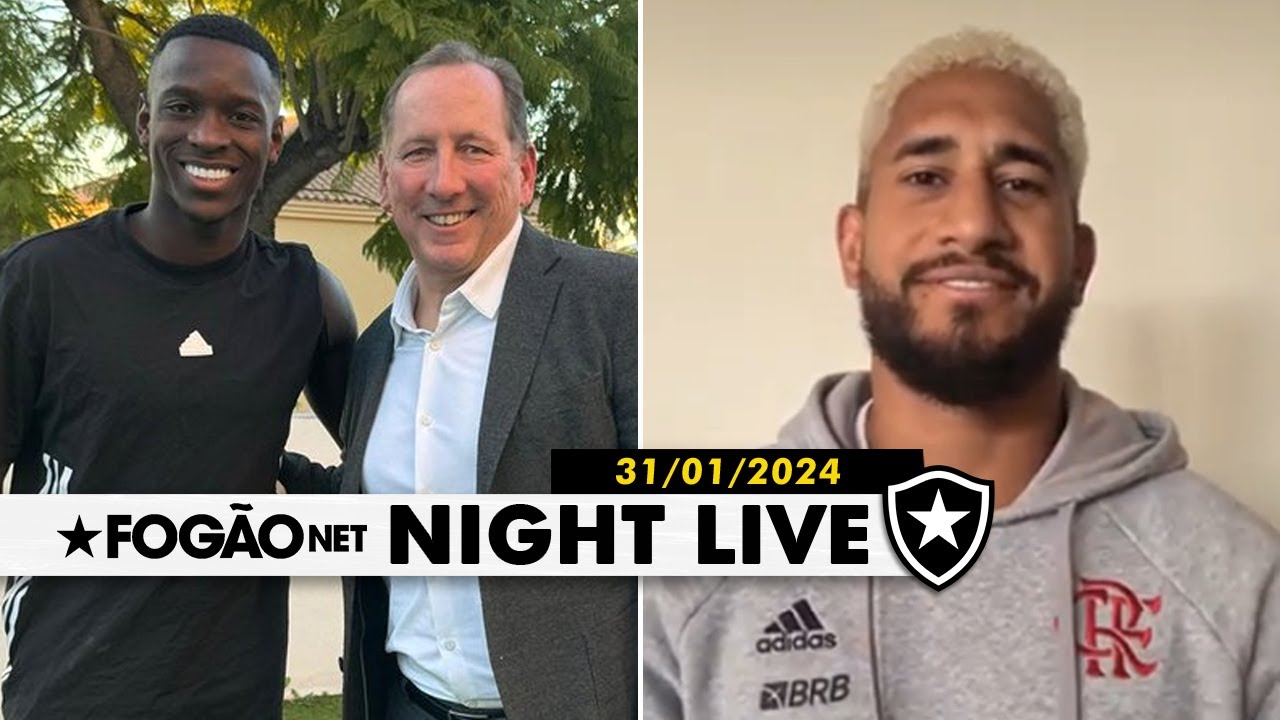 NIGHT LIVE | John Textor anuncia Luiz Henrique no Botafogo, e Pablo é contratado