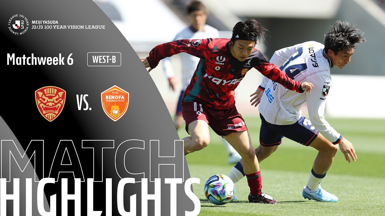 Ryukyu vs Renofa Yamaguchi Highlights