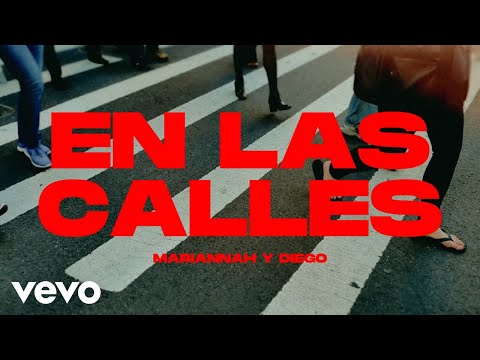 Mariannah y Diego - En Las Calles (Official Visualizer)